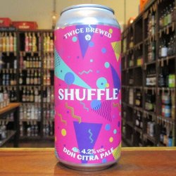 Twice Brewed - Shuffle - Wobbly Duck