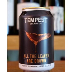 TEMPEST BARREL AGED ALL THE LEAVES IMPERIAL MAPLE BROWN ALE - Otherworld Brewing ( antigua duplicada)