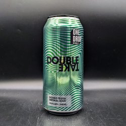 One Drop Double Take Feijoa Imperial Sour Can Sgl - Saccharomyces Beer Cafe