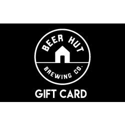 Beer Hut Webshop Giftcard - Beer Hut Brewing Company