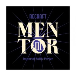 ReCraft  Mentor III  Imperial Baltic Porter - Browarium