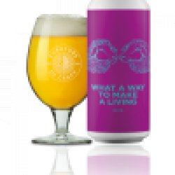 Pomona Island Brew Co. WHAT A WAY TO MAKE A LIVING