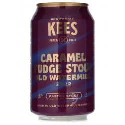 Kees - Caramel Fudge Stout Old Watermill 2022 - Beerdome