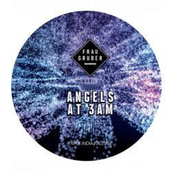 Frau Gruber - Angels at 3AM - 20L keg - Hopping Borders