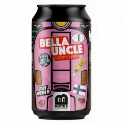 Mister B Bella Uncle - Cantina della Birra