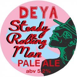 DEYA Brewing Company Steady Rolling Man DEYA Brewing Company Steady Rolling Man