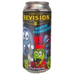 Revision Social Fermentation Hazy IPA 473mL ABV 6.5% - Hopshop