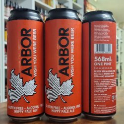 Arbor - Wish You Were Beer 0.5% Gluten Free - Alcohol Free Hoppy Pale - Bottles and Books