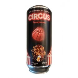 Le Saint-Bock  Circus Framboises