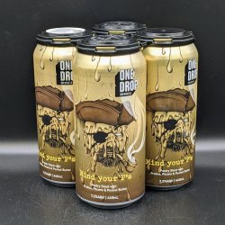 One Drop Mind Your P's Pecan, Praline & Peanut Butter Pastry Stout Can 4pk - Saccharomyces Beer Cafe