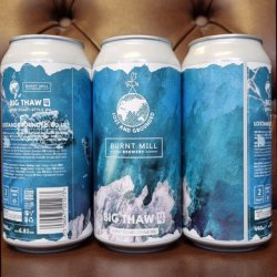 Lost & Grounded X Burnt Mill - Big Thaw 4 6.8% West Coast IPA - Bottles and Books