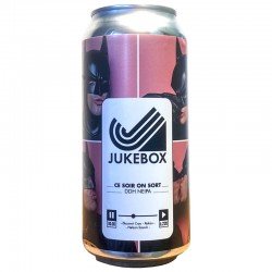 Jukebox Ce soir on sort NEIPA - 44 cl - Drinks Explorer