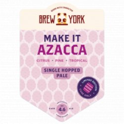 Brew York Make It Azacca (Cask) - Pivovar