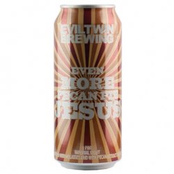 Eviltwin Even More Pecan Pie Jesus Eviltwin Even More Pecan Pie Jesus