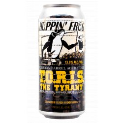 Hoppin’ Frog Barrel Aged TORIS The Tyrant