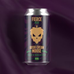 Fierce Beer Irish Cream Moose Fierce Beer Irish Cream Moose