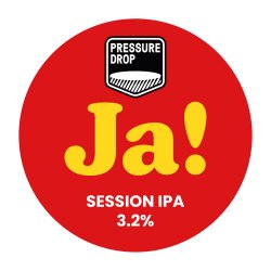 Pressure Drop Brewing (UK) Ja!