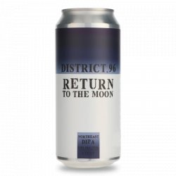 DISTRICT 96 Return To The Moon 0,47l - Biertipp