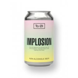 To Øl Implosion