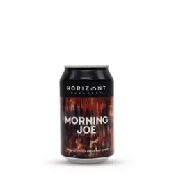 Morning Joe  Horizont (HU)  0,33L - 6% - Onlygoodbeer - Csakajósör