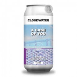 Cloudwater A Case Of You - Beer Guerrilla