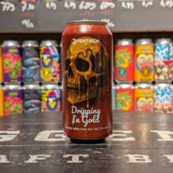 Pentrich Brewing Co. Dripping in Gold