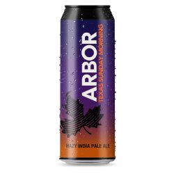 Arbor Texas Sunday Morning Hazy IPA (abv. 6.5%) 568ml Best Before 17.04.24 - Kay Gee’s Off Licence