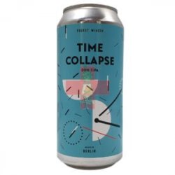 Fuerst Wiacek & Ārpus  Time Collapse 44cl - Beermacia