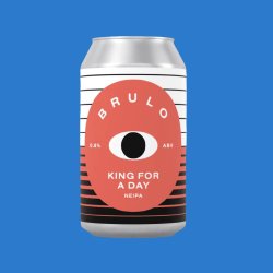 BRULO King For A Day NEIPA