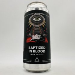 Holy Mountain Baptized In Blood Hazy IPA Can - Bottleworks