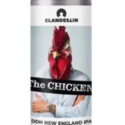 Clandestin The CHICKEN Clandestin The CHICKEN