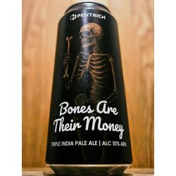 Pentrich Brewing Co. Bones Are Their Money Pentrich Brewing Co. Bones Are Their Money