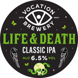 Vocation Brewery Life & Death Session Edition