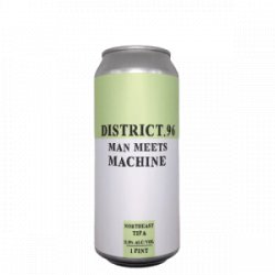 District 96 Beer Factory  Man Meets Machine - De Biersalon