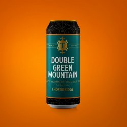 Thornbridge Double Green Mountain, ABV 8.6% Hazy Double IPA - Thornbridge Brewery