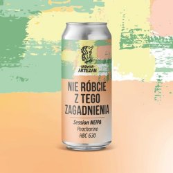 Artezan Nie róbcie z tego zagadnienia 500ml - Funky Fluid