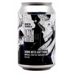 Bereta Brewing Co. Down With Anything Bereta Brewing Co. Down With Anything