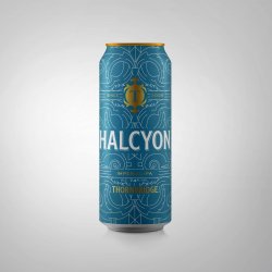 Thornbridge Brewery Halcyon Belgian Imperial IPA Thornbridge Brewery Halcyon Belgian Imperial IPA