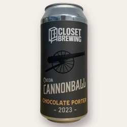 Closet Brewing Cocoa Cannonball