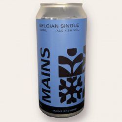 Mains Brewing Belgian Single