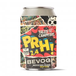 Bevog PRH 2.4 - Tales by the Campfire - Bevog Brewery