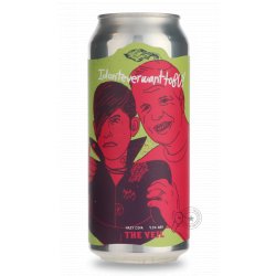 The Veil Brewing Co. IdonteverEVERwanttoBU