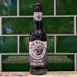 Rye River  Eventide : Irish Stout - Dead Time Beers