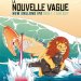 NOUVELLE VAGUE, 6.5% - 44cl (Pays Flamand) NOUVELLE VAGUE, 6.5% - 44cl (Pays Flamand)
