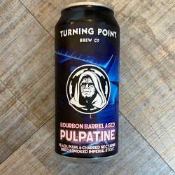 Turning Point - Pulpatine - Bourbon Barrel Aged (Stout - ImperialDoub - Lost Robot