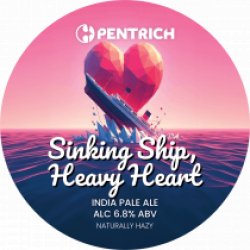 Pentrich Brewing Co Sinking Ship, Heavy Heart (Keg) - Pivovar