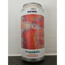 Bad Seed Brewing Tropadelic Bad Seed Brewing Tropadelic