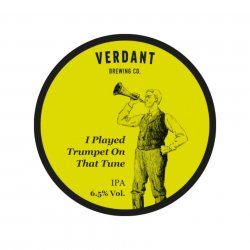 Verdant, I Played The Trumpet On That Tune, IPA, 6.5%, 440ml - The Epicurean