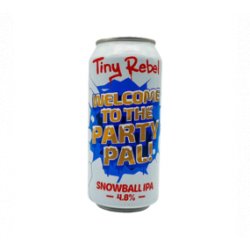 Tiny Rebel Welcome To The Party Pal! 44cl - Hellobier