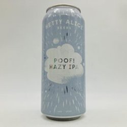 Hetty Alice Poof! Hazy IPA Can - Bottleworks